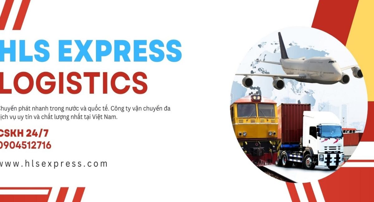 HLS Express & Logistics: hệ thống vận tải có mặt trên mọi nẻo đường!